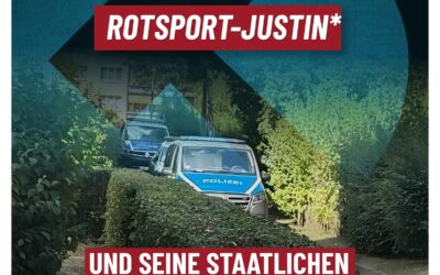 Ein letzter Gruß an Rotsport-Justin und seine staatlichen Umzugshelfer